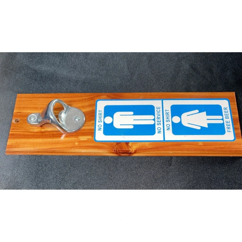Vintage Novelty Sign With Bottle Opener No Shirt No Service Wood & Metal Opener